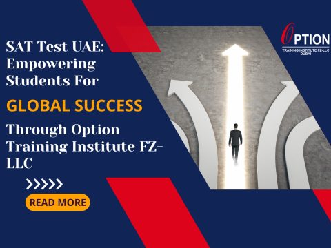 SAT Test UAE: Empowering Students for Global Success through Option Training Institute FZ-LLC
