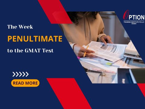 The Week Penultimate to the GMAT Test