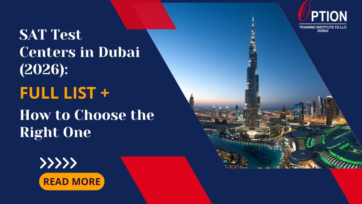 SAT Test Centers in Dubai (2026): Full List + How to Choose the Right One 4 SAT Test Centers in Dubai 2026